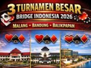 Malang–Bandung–Balikpapan: Tiga Arena Besar Perebutan Tahta Bridge Indonesia