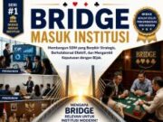 Mengapa Bridge Relevan untuk Institusi Modern?